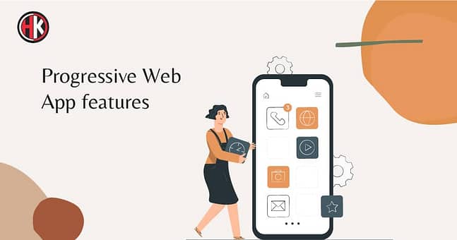 Features of progressive web apps