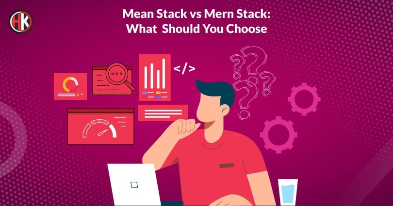 Developer thinks about how to use Mean and Mern stack technology for application development