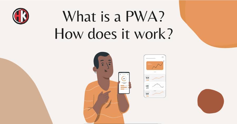 What Is Progressive Web App? How Does PWA Work? Complete Guide 2021